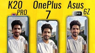 Redmi K20 Pro Vs Oneplus 7 Vs Asus 6Z Ultimate Camera Test