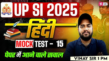 UP SI Mock Test 2025 | UPSI Hindi Practice Set | UPSI 2025 Hindi by Vinay Sir | Testbook #15