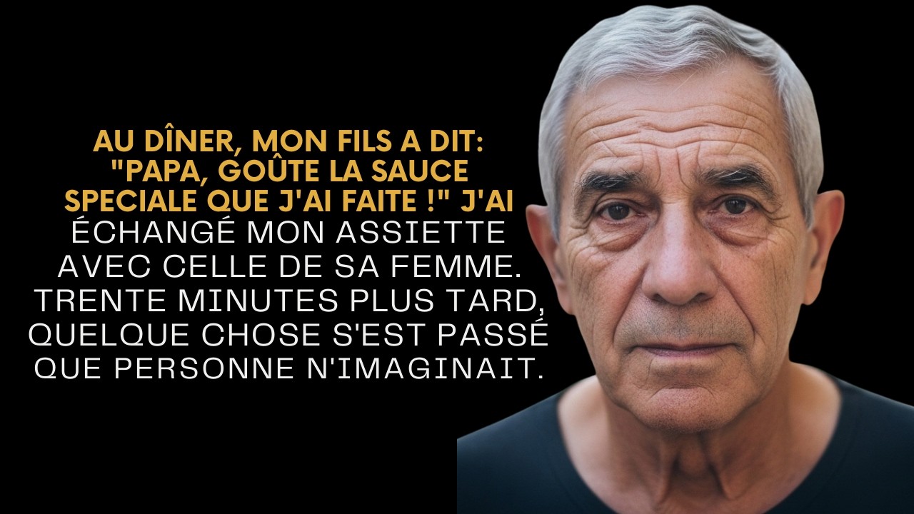 AU DÎNER, MON FILS DIT ： ＂PAPA, GOÛTE LA SAUCE ＂ J'AI ÉCHANGÉ MON ASSIETTE AVEC CELLE DE SA FEM
