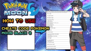 Pokemon Moon black 2 How to add cheats codes & How to work cheats/How to  use cheat codes (hindi) 