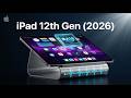 iPad 12th Generation: Release Date, Specs, &amp; A18 Chip — DON'T Buy a Tablet Yet!