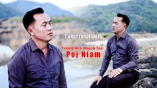 Tseem Nco Hmoob Tus Poj Niam - Tub Yias Lauj - nkauj tawm tshiab 2023 Tseem Nco Hmoob Tus Poj Niam - Tub Yias Lauj - nkauj tawm tshiab 2023