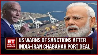 US Warns India Of Sanctions As India-Iran Signs Chabahar Port Deal | Top News