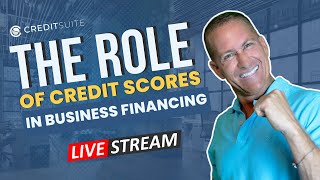 Live with Ty Crandall: The Role of Credit Scores in Business Financing