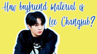 How boyfriend material is Lee Changsub?
