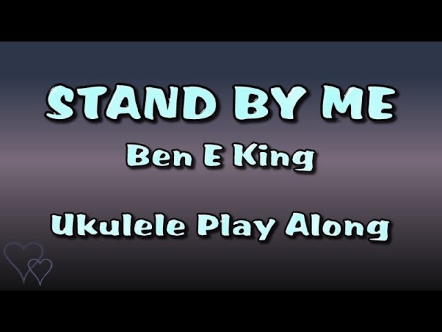 Stand By Me - Ukulele Play Along - Very Easy in C