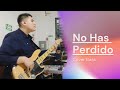 No Has Perdido (Never Lost) / Cover Bass / Fernando Ochoa Valencia