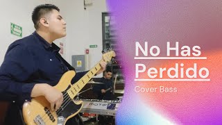 No Has Perdido (Never Lost) / Cover Bass / Fernando Ochoa Valencia