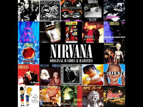 Nirvana Original B Sides & Rarities (Disc 1)