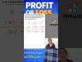 Think Fast! What's the Profit %? Profit OR Loss (S-06)