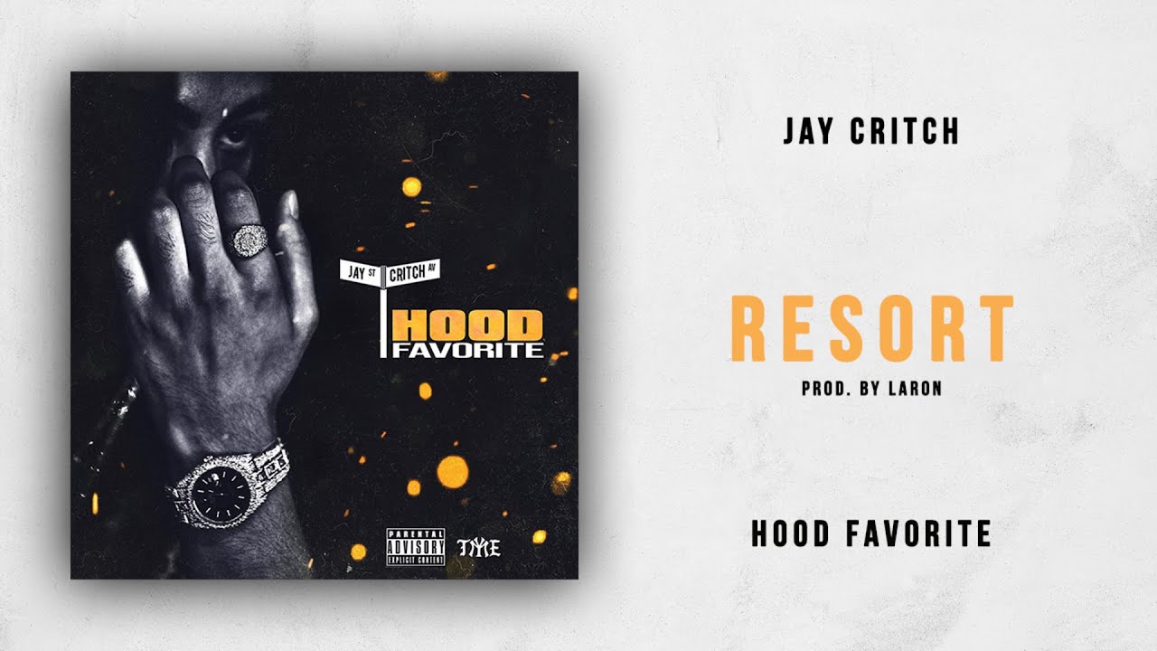 Jay Critch - Resort (Hood Favorite)