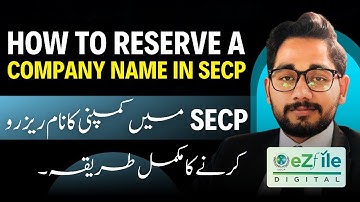 How to reserve a company name in Secp | Ezfile