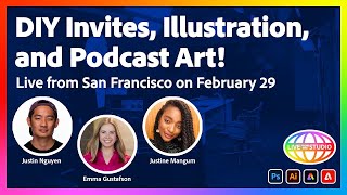 DIY Invites, Illustration, and Podcast Art Live From San Francisco on February 29th | Adobe Express