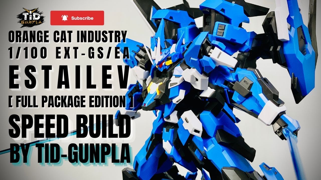 [SPEED BUILD] Orange Cat Industry 1/100 ExTGs/EA ESTAILEV [ Full