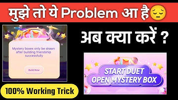 Starmaker Start Duet Open Mystery Box Event Problem | #starmaker #mishratrick
