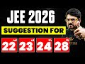 JEE Mains 2026(January Attempt) - Action Plan for 22nd, 23rd, 24th &amp; 28th Shifts | Harsh sir