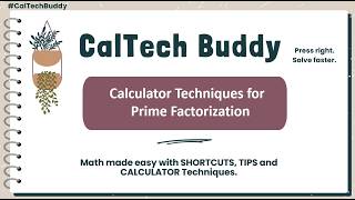 CalTech #13 -  Prime Factorization