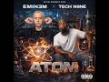 Eminem | Tech N9ne - Atom (2026)