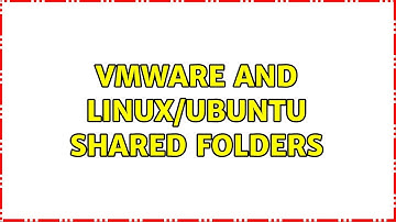 VMWare and Linux/Ubuntu Shared Folders