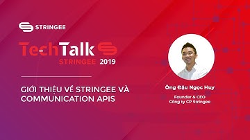 GIỚI THIỆU VỀ STRINGEE VÀ COMMUNICATION APIS