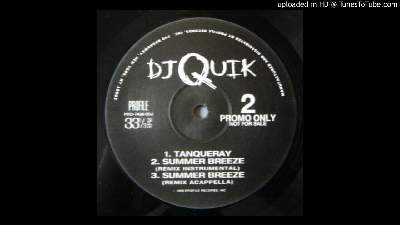 DJ Quik Summer Breeze (Remix Acapella) YouTube