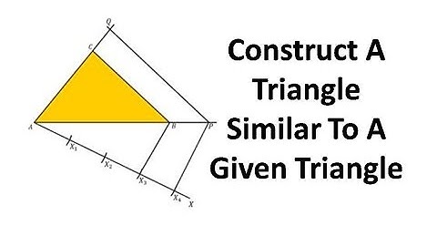 How to Construct a Triangle Similar to a Given Triangle | Geometric Constructions | Letstute