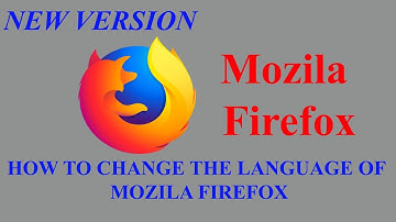 How to change the language of Mozila Firefox browser?