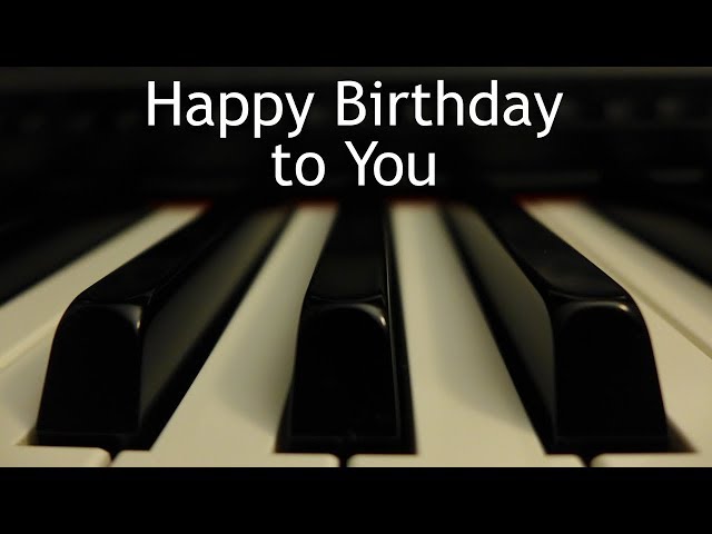 Happy Birthday to You - piano instrumental with lyrics class=