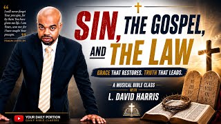 Sin, the Gospel, and the Law | Grace That Restores. Truth That Leads. | Musical Bible Class