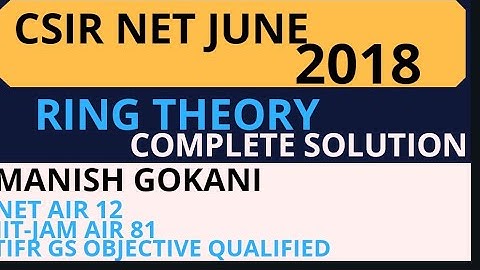 RING THEORY 2018 JUNE CSIR NET COMPLETE SOLUTION