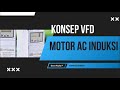 Kontrol Motor Induksi dengan VFD