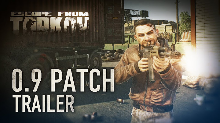 Escape from Tarkov Beta - 0.9 Patch trailer