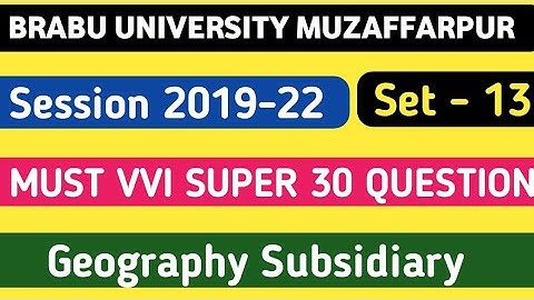 Geography Subsidiary Must VVI Question // Geography Subsidiary 100% VVI Question //#BRABU UNIVERSITY