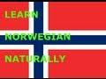 How To Speak Norwegian - Learn Norwegian - Norwegian/English Transcripts