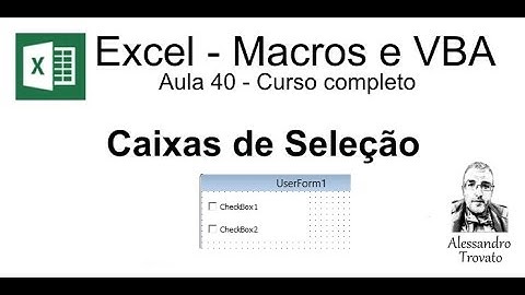 #40 - Curso de Macros e Excel VBA - Caixa de Seleção