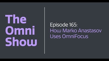 The Omni Show: Ep 165 - How Marko Anastasov Uses OmniFocus