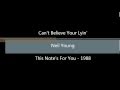 Neil Young - Can't Believe Your Lyin' - This Note's for You [1988]