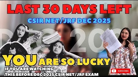 LAST 30 Days LEFT for DEC 2025 CSIR NET/JRF EXAM 🫣😰😵‍💫📚