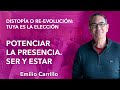 "Potenciar la presencia. Ser y estar" | Parte V de conferencia de Emilio Carrillo en Valencia, 2023