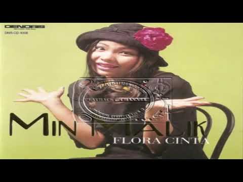 Min Malik ~Flora Cinta ~Lirik