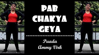 Pab Chakya Geya - PUAADA | Ammy Virk & Sonam Bajwa | Jasmeen Akhtar