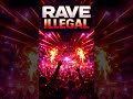 This Rave Feels Illegal 🔥