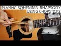 Guy plays an amazing version of 'Bohemian Rhapsody' using chopsticks