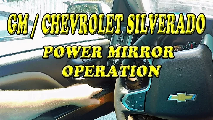 CHEVROLET SILVERADO GM POWER FOLDING MIRROR OPERATION