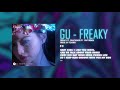 Gu  freaky ft seachains x toannremix ver by 1 9 6 7 audio lyrics