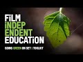 Going Green on Set | Indie Film & Environmental Sustainability | TOOLS OF THE TRADE