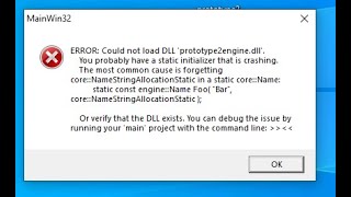 how to solve(error: could not load dll ' prototype2engine.dll)