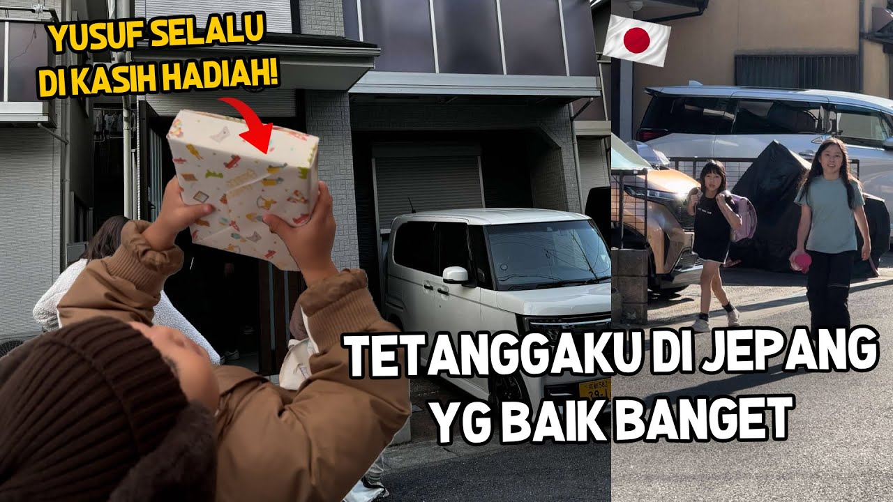 INDAHNYA BERBAGI HADIAH SAMA TETANGGA JEPANG ! BEDA SAMA TETANGGA YANG DULU !