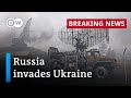 Ukraine latest: Russia launches massive invasion | DW Breaking News