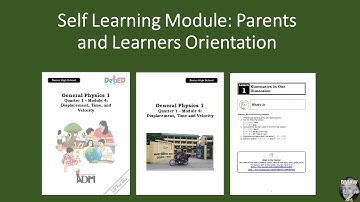 Self Learning Modules: Parents and Students Orientation